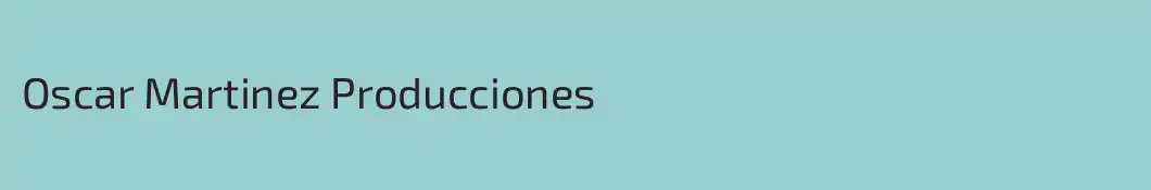 Oscar Martinez Producciones